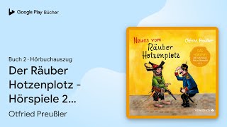 „Der Räuber Hotzenplotz  Hörspiele 2 Neues vom…“ von Otfried Preußler · Hörbuchauszug [upl. by Cattier99]