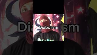 Diabolism [upl. by Niryt]