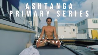 Ashtanga Primary Series  Full Led Primary [upl. by Marilin867]