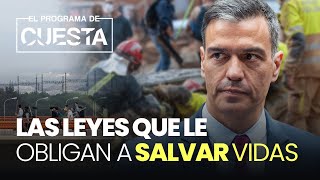 Estas son las leyes que obligaban a Sánchez a salvar vidas en el desastre de Valencia [upl. by Attiuqaj]