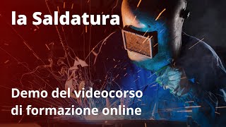 LA SALDATURA  Demo del videocorso di formazione online di Mega Italia Media [upl. by Emiline619]