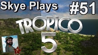 Tropico 5 Gameplay Part 51 ► Import  Export Opportunties ◀Campaign Walkthrough and Tips PC [upl. by Johansen]