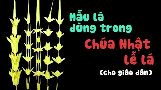 HƯỚNG DẪN THẮT LÁ  DÙNG TRONG CHÚA NHẬT LỄ LÁ  Cho giáo dân [upl. by Serena]