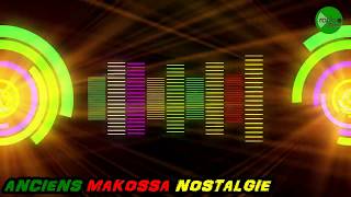 ANCIENS MAKOSSA NOSTALGIENONSTOP [upl. by Christan706]