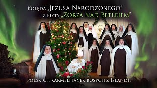 Kolęda „Jezusa narodzonego” [upl. by Corrina]