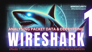 WIRESHARK Analyzing Network Traffic Packet Data and Decrypting Hex Values  Episode 1  MRKSecurity [upl. by Esinrahc]