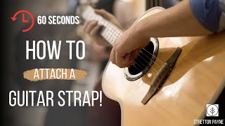 How to attach a guitar strap in one minute  for acoustic guitars [upl. by Attlee]