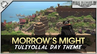 FFXIV  Morrows Might Tuliyollal Day OST Theme [upl. by Nirag]