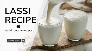 Lassi recipe  How to make lassi at home  Refreshing drink  Indian drink [upl. by Yekciv]