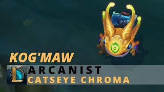 Arcanist KogMaw Catseye Chroma  League Of Legends [upl. by Nairam]