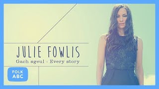 Julie Fowlis  PuirtÀBeul Set Fodor Dha Na Gamhna Beaga [upl. by Pepito]