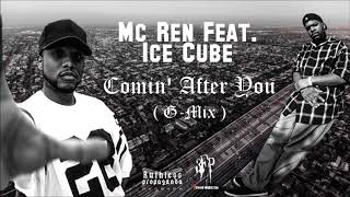 Mc Ren Ice Cube Comin After You  GMix  Produced By YuLekz  3 Finger Productions [upl. by Dira270]