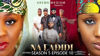 NA LADIDI SEASON 5  EPISODE 10  NA LADIDI  ZANGO NA 5  EPISODE 10 [upl. by Yul832]