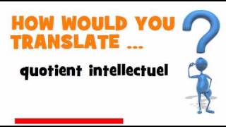 FRENCH TRANSLATION QUIZ  quotient intellectuel [upl. by Enineg891]