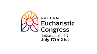 2024 National Eucharistic Congress Registration [upl. by Ruella]