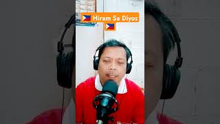 Hiram sa Diyos 🇵🇭 shortsfeed duet filipinosinger subscribe karaoke singing goodvibes good [upl. by Shelden]