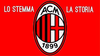 Il Logo del Milan breve storia dello stemma innovativo dal 1899 [upl. by Esidarap264]