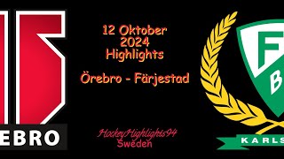 ÖREBRO VS FÄRJESTAD  12 OKTOBER 2024  SHL  HIGHLIGHTS [upl. by Schramke971]