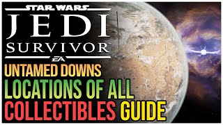 All Untamed Downs Collectibles Star Wars Jedi Survivor [upl. by Renard409]