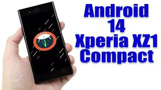 Install Android 14 on Xperia XZ1 Compact LineageOS 21  How to Guide [upl. by Nuj]