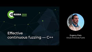 Evgeny Pats — Effective continuous fuzzing — C [upl. by Stoddart273]