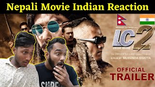 Lappan Chappan 2 LC 2 Trailer Reaction  Nepali Movie Trailer  Indian Reaction  Reaction Zone [upl. by Esineg4]