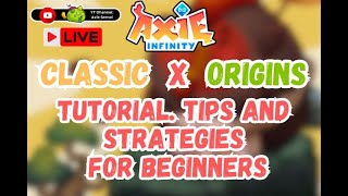 🔴 LIVE  AXIE INFINITY  ORIGINS  ARENA GAME PLAY 101 TIPS and Strategies [upl. by Enomed]