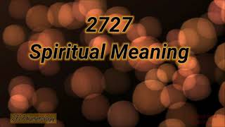 2727 Spiritual Meaning numerology 2727 suannetarot [upl. by Oedama]