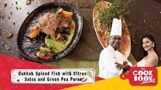 Dukkah Spiced Fish with Citrus Salsa and Green Pea Puree  The Cook Book Season 2  ZeeTV [upl. by Gerti]