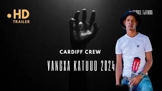 Vangxa Katuuo 2024 Cardiff crew [upl. by Naivaj]