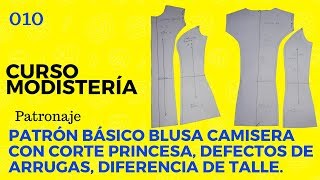 Curso Modistería Blusa Básica Camisera Corte Princesa y Correcciones [upl. by Leonhard]