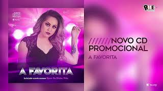 Banda A Favorita  CD PROMOCIONAL 2018 AO VIVO [upl. by Jagir747]