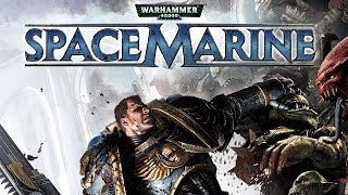 Warhammer 40000 Space Marine Full Walkthrough Gameplay  No Commentary PC Longplay [upl. by Odrareg129]