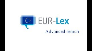 Advanced search on EURLex 2019 [upl. by Menedez]