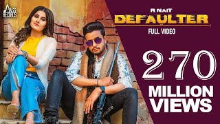 Defaulter  Official Music Video R Nait amp Gurlez Akhtar  Mista Baaz  Songs 2019  Jass Records [upl. by Nera254]