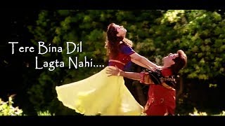 Tere Bina Dil Lagta Nahi whatsaap status [upl. by Ecinom439]