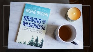 How Brene Browns quotBraving the Wildernessquot Changed My Life [upl. by Aerehs]