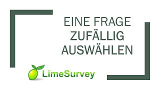 LimeSurvey Zufällige Auswahl einer Frage [upl. by Bernt]