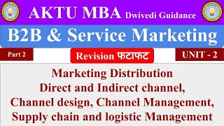 11 Marketing Distribution Direct and Indirect Channel Channel design b2b and service marketing [upl. by Anilehs]