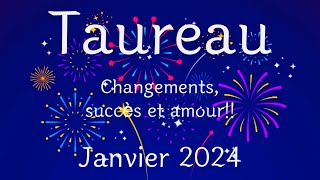 Taureau janvier 2024♉️ changements succès et amour [upl. by Sitoel446]