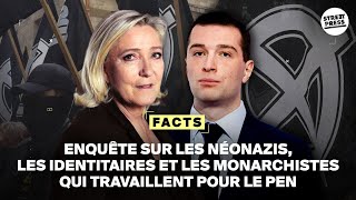 Le vrai visage du RN  révélations sur les extrémistes du parti de Bardella  FACTS [upl. by Riggs]