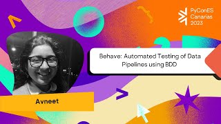 Avneet  Behave Automated Testing of Data Pipelines using BDD [upl. by Yamauchi582]