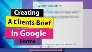 Client Brief  Using Google Forms [upl. by Annawit]