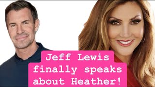 Jeff Lewis talks about Heather encounter [upl. by Tawsha]