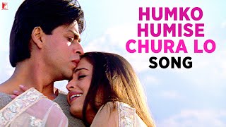 Humko Humise Chura Lo Song  Mohabbatein  Shah Rukh Khan Aishwarya Rai  Lata Mangeshkar Udit N [upl. by Lukasz309]