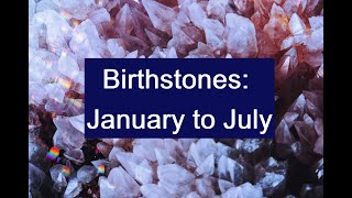 Learning the Birthstones January to July [upl. by Everara]