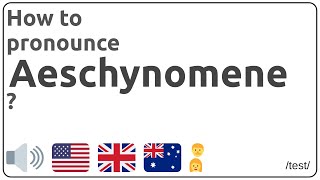 How to pronounce Aeschynomene in english [upl. by Prissie]