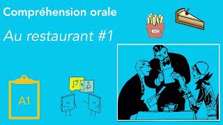 Compréhension orale  Dialogue  Au restaurant  A1 [upl. by Tenahs]