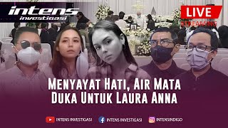 Suasana Haru Saat Mendiang Laura Anna Akan Di Kremasi  Intens Investigasi [upl. by Bradski598]