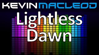 Kevin MacLeod Lightless Dawn [upl. by Bekha878]